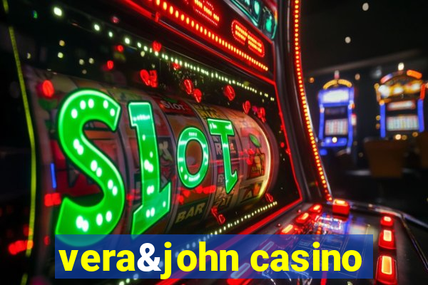 vera&john casino